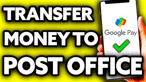 How To Transfer Money From Google Pay To Post Office Account Youtube