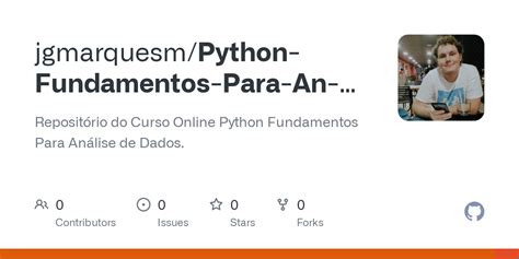 Github Jgmarquesm Python Fundamentos Para An Lise De Dados