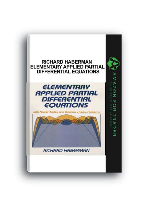 Richard Haberman Elementary Applied Partial Differential Equations Amazon For Trader