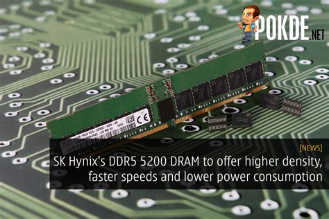 Sk Hynixs Ddr5 5200 Dram To Offer Higher Density Faster Speeds And