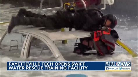 Fayetteville Tech Opens Swift Water Rescue Training Facility Youtube