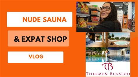 VISITING A NUDE SAUNA IN THE NETHERLANDS Going To An American Expat Shop In The Netherlands
