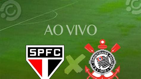 São Paulo X Corinthians Saiba Como Assistir Ao Jogo Ao Vivo Na Tv