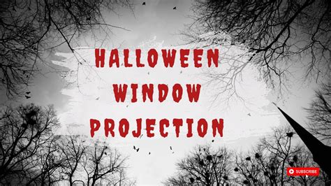 Halloween Window Projection 1 Hour Loop Youtube