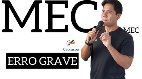 Concurso MEC Banca CEBRASPE Comete Erro Grave No Concurso Do