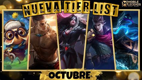 NUEVA TIER LIST OCTUBRE 2022 Cuales Son Los Mejores Héroes Del Meta