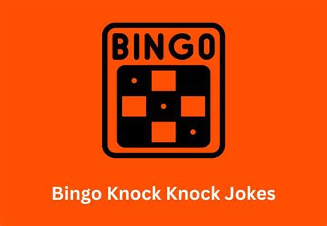 97 Bingo Knock Knock Jokes