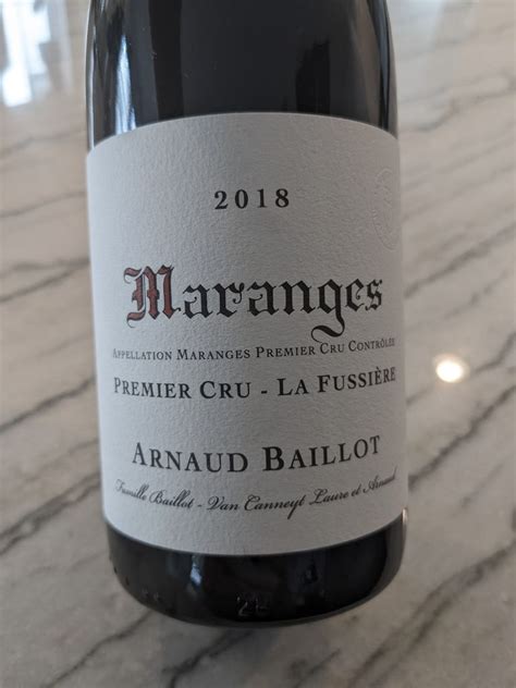 Arnaud Baillot Maranges Er Cru La Fussi Re France Burgundy