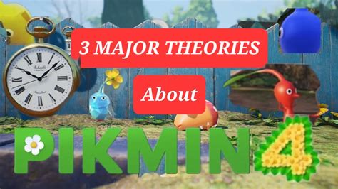 3 Major Theories About Pikmin 4 Youtube