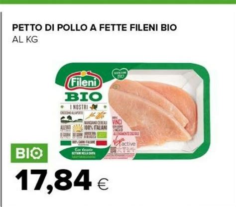 Petto Di Pollo A Fette Fileni Bio Offerta Di Tigre