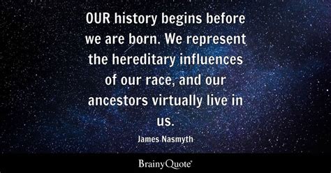 Top 10 Ancestors Quotes - BrainyQuote