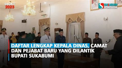 Daftar Lengkap Kepala Dinas Camat Dan Pejabat Baru Yang Dilantik