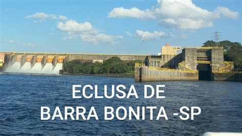 Eclusa da Barragem de Barra Bonita estado de São Paulo dia 20 07 2013