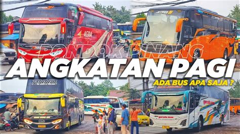 Ada Bus Apa Saja Di Sabtu Pagi Ini ⁉️ Hunting Bus Angkatan Pagi