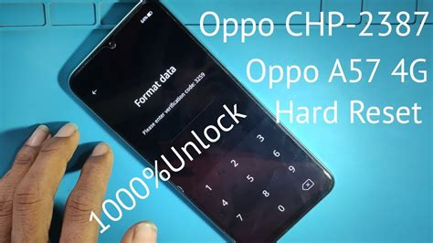 Oppo CHP2387 A57 4G Hard Reset Password Unlock Android