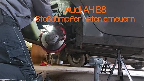 Audi A B Sto D Mpfer Hinten Erneuern Youtube