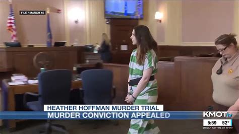 Heather Hoffman Appeals Murder Conviction To North Dakota Supreme Court