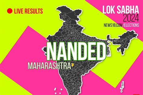 Nanded Election Result 2024 Live Updates Highlights Lok Sabha Winner Loser Leading Trailing