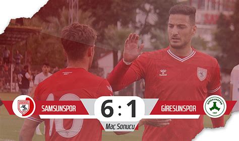 Son Dakika Samsunspor Giresunspor Ma Sonucu Samsunspor