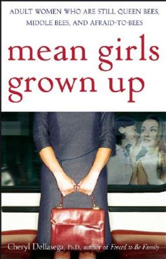 Libro Mean Girls Grown Up Adult Women Who Are Still Queen Bees Middle