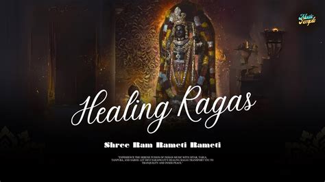 Healing Ragas Mystical Raags Shree Ram Rameti Rameti Indian