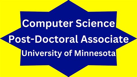 Post Doctoral Associate Computer Science University Of Minnesota