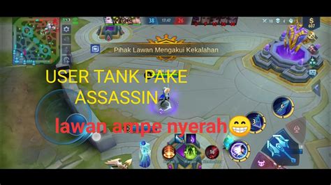 User Tank Pake Assassin Apakah Bisa Mobile Legend Indonesia Youtube