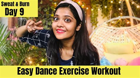 Dance Exercise Workout For Weight Loss At Home Day 9 Somya Luhadia