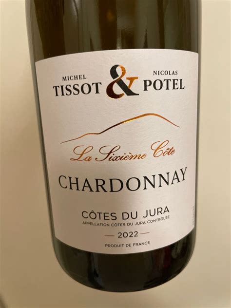 2022 Michel Tissot Nicolas Potel Chardonnay Côtes du Jura La Sixième