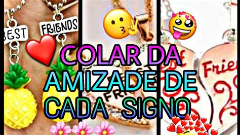 Colar Da Amizade De Cada Signo Mundo Dos Signo Youtube