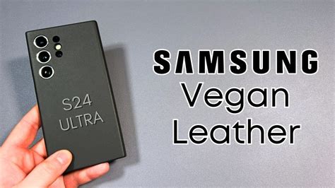 Hands On With The New Vegan Leather Case From Samsung For S24 Ultra