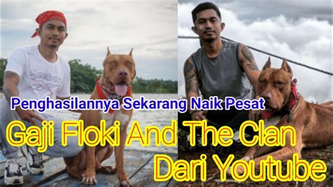 Gaji Floki And The Clan Dari Youtube Youtube