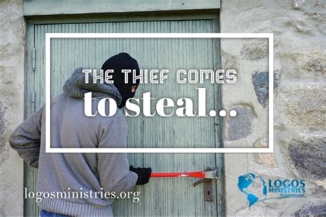 The Thief Comes to Steal