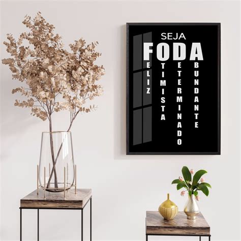 Quadros Seja Foda Frases Positivas Motivação Minimalista Elo7