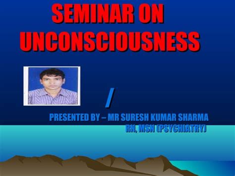 Unconsciousness By Suresh Aadi8888 Ppt