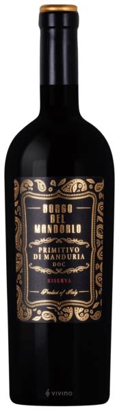 Borgo Del Mandorlo Primitivo Di Manduria Riserva Vivino Us