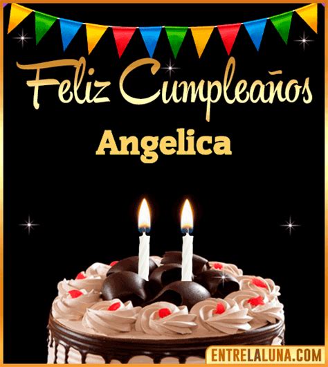 Feliz Cumpleaños Angelica Felicidades Angelica