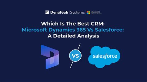 Comparing Microsoft Dynamics 365 Vs Salesforce Best CRM