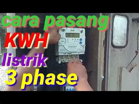 Cara Memasang Kwh Phase Youtube