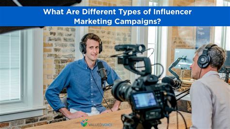 Valuedvoice Blog What Are Different Types Of Influencer Marketing