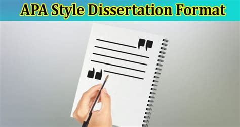 A Comprehensive Guide To Navigating Apa Style Dissertation Format