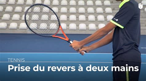 Prise Du Revers Deux Mains Tennis Youtube