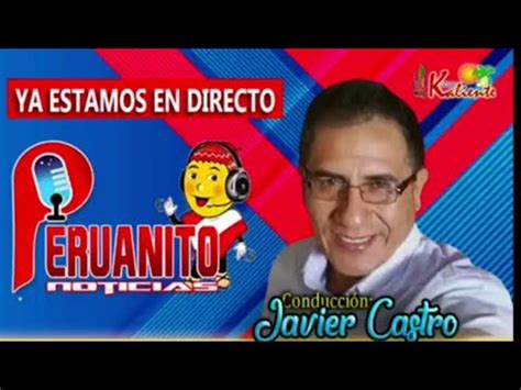 Javier Castro El Peruanito De Abril Youtube