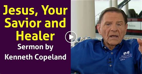 Watch Kenneth Copeland Sermon Jesus Your Savior And Healer