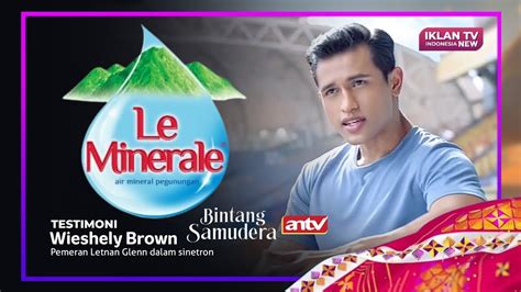 Tvc Iklan Le Minerale Testimoni Wieshely Brown Bintang Samudera Dr