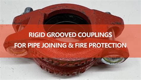 Rigid Grooved Couplings