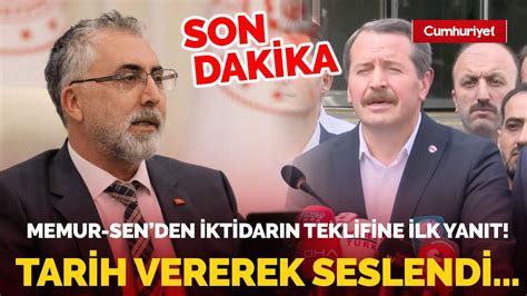 SonDakika İktidarın zam teklifine Memur Sen den ilk yanıt Tarih