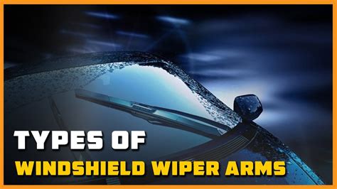 Types Of Windshield Wiper Arms YouTube