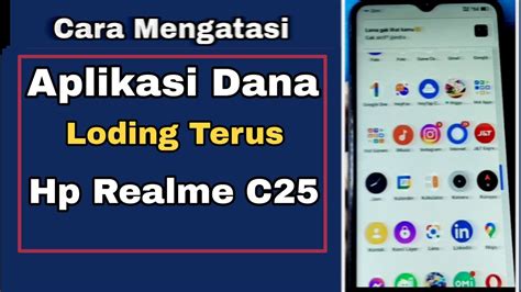 Cara Mengatasi Aplikasi Dana Loding Terus Hp Realme C Youtube