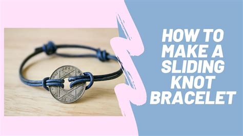 Sliding Knot Bracelet Tutorial Youtube